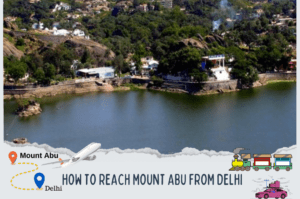 How to reach Mount abu from Delhi